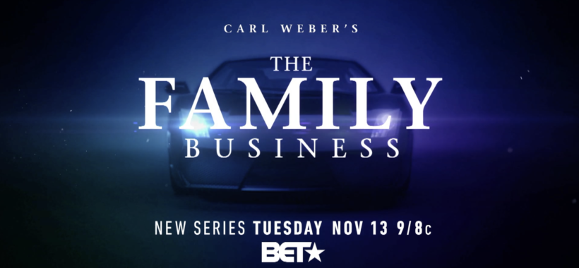 BET series "The Family Business"