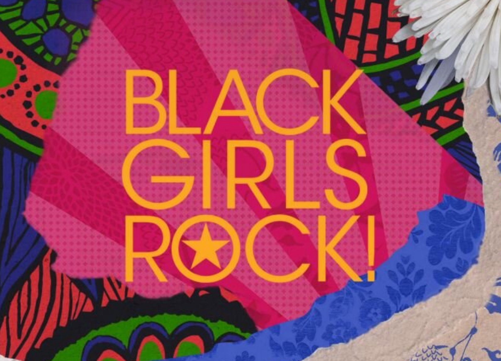BLACK GIRLS ROCK! Festival™