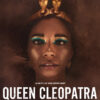 Queen Cleopatra, a new series produced by Jada Pinkett Smith
