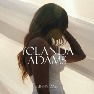 Yolanda Adams Returns with First New Album in 13 Years: ‘Sunny Days’ 