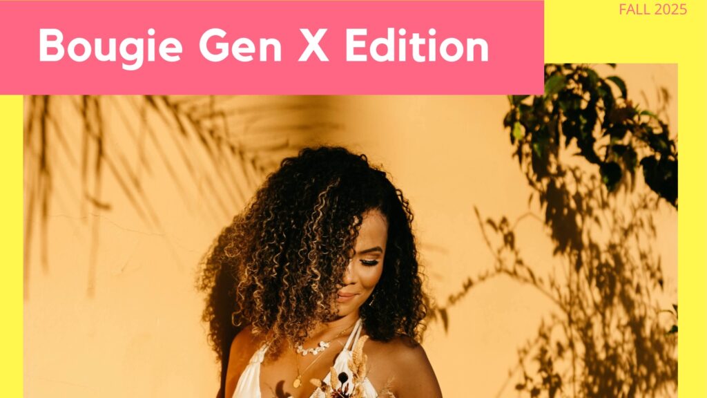 Bougie Gen X Edition – The Soft Life